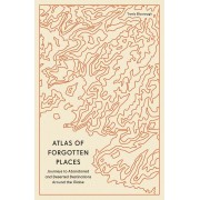 Atlas of Forgotten Places Paperback